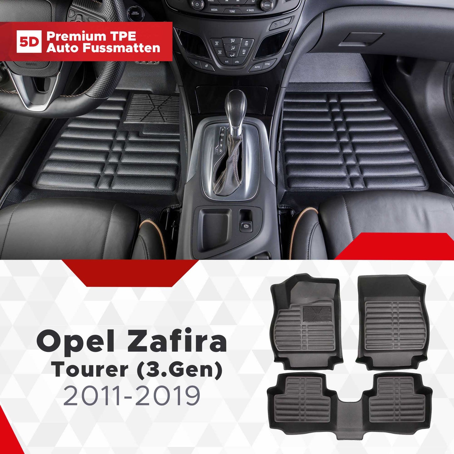 5D Premium Auto Fussmatten TPE Set passend für Opel Zafira Tourer (3.Gen) Baujahr 2011-2019