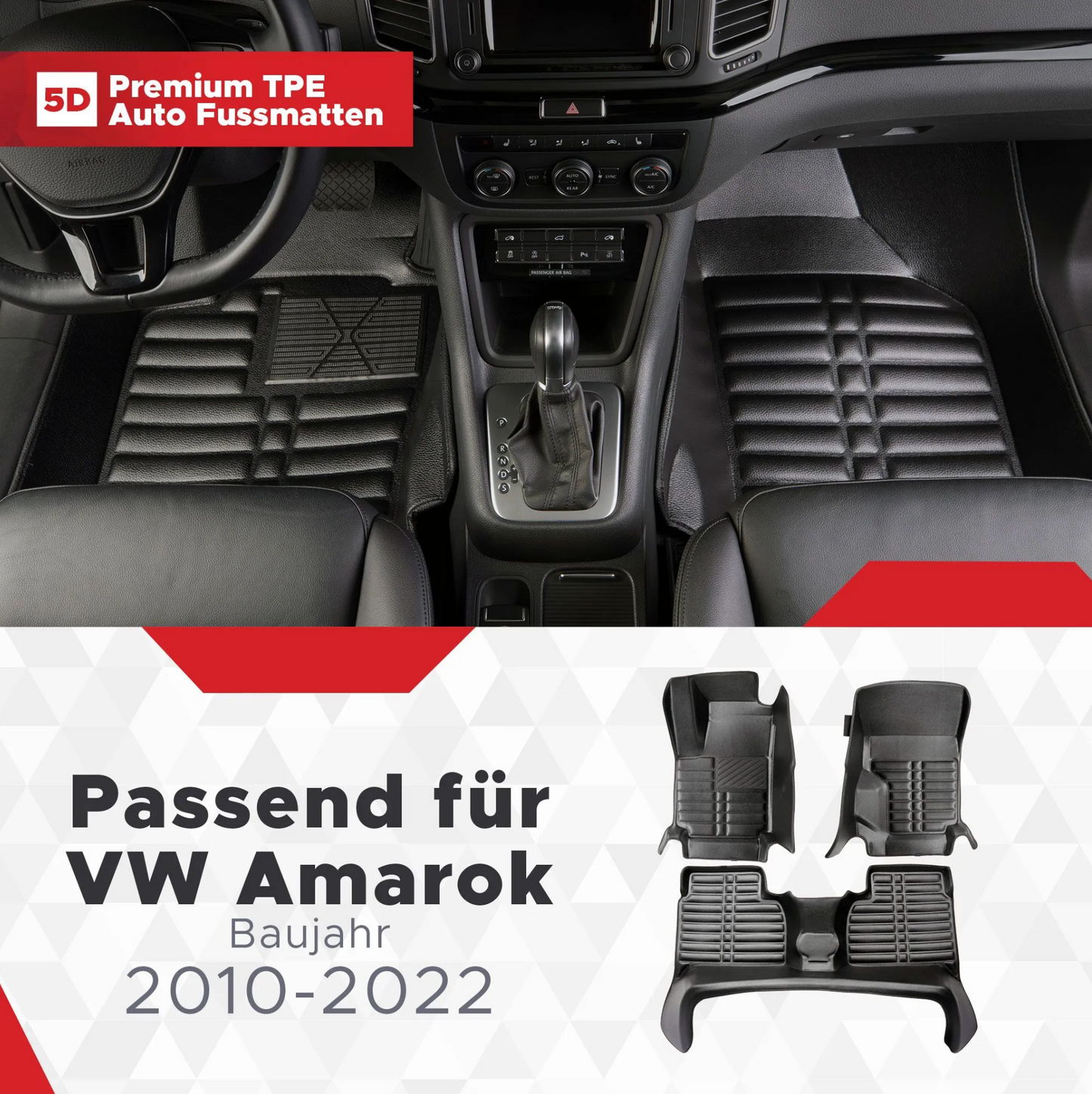 5D Premium Auto Fussmatten TPE Set passend für VW Amarok Baujahr 2010 - 2022