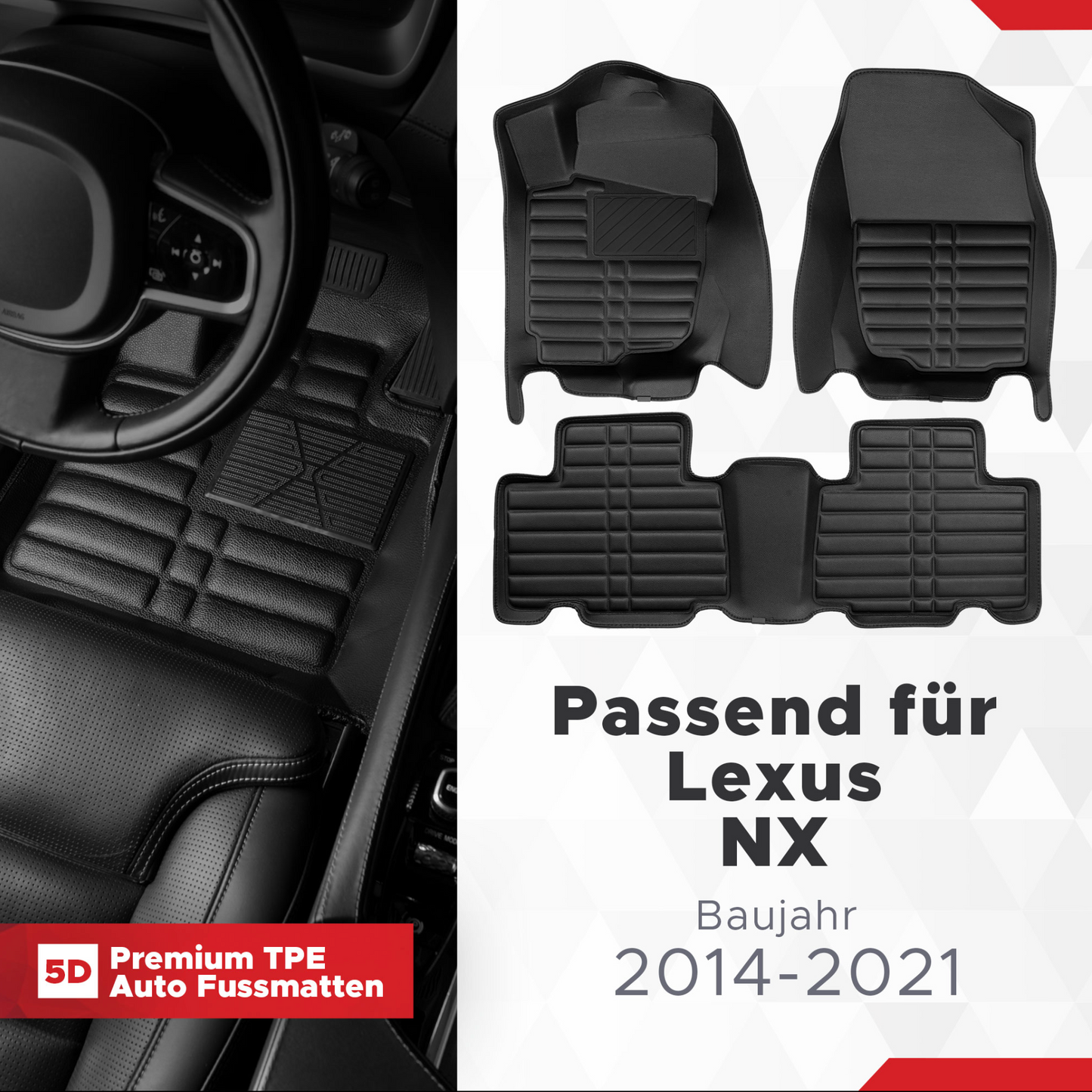 5D Premium Auto Fussmatten TPE Set passend für Lexus NX Baujahr 2014-2021