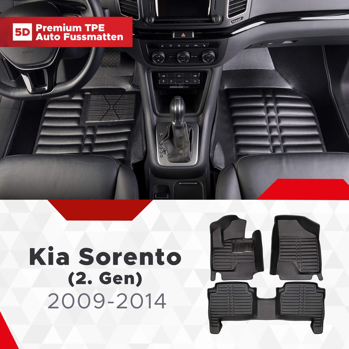 5D Premium Auto Fussmatten TPE Set passend für Kia Sorento (2.Gen) Baujahr 2009-2014