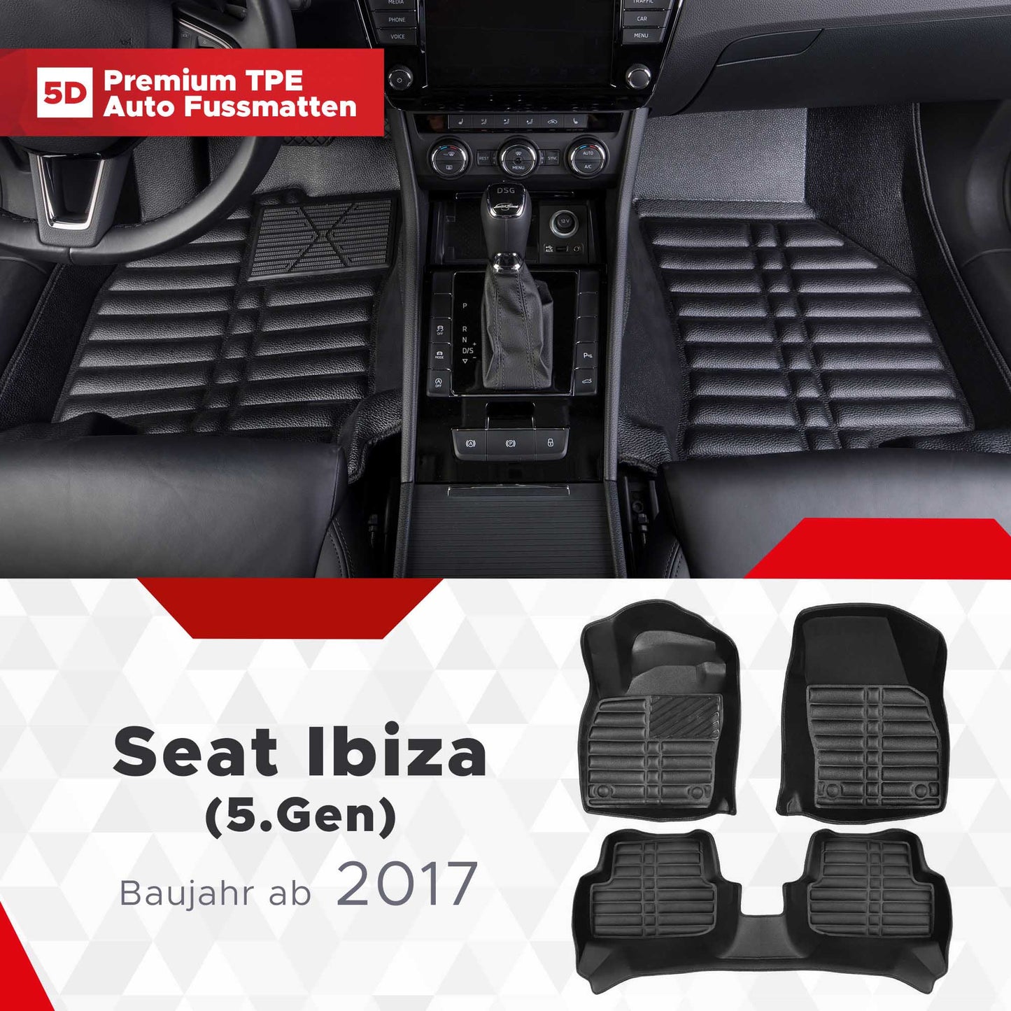 5D Premium Auto Fussmatten TPE Set passend für Seat Ibiza (5.Gen) Baujahr ab 2017