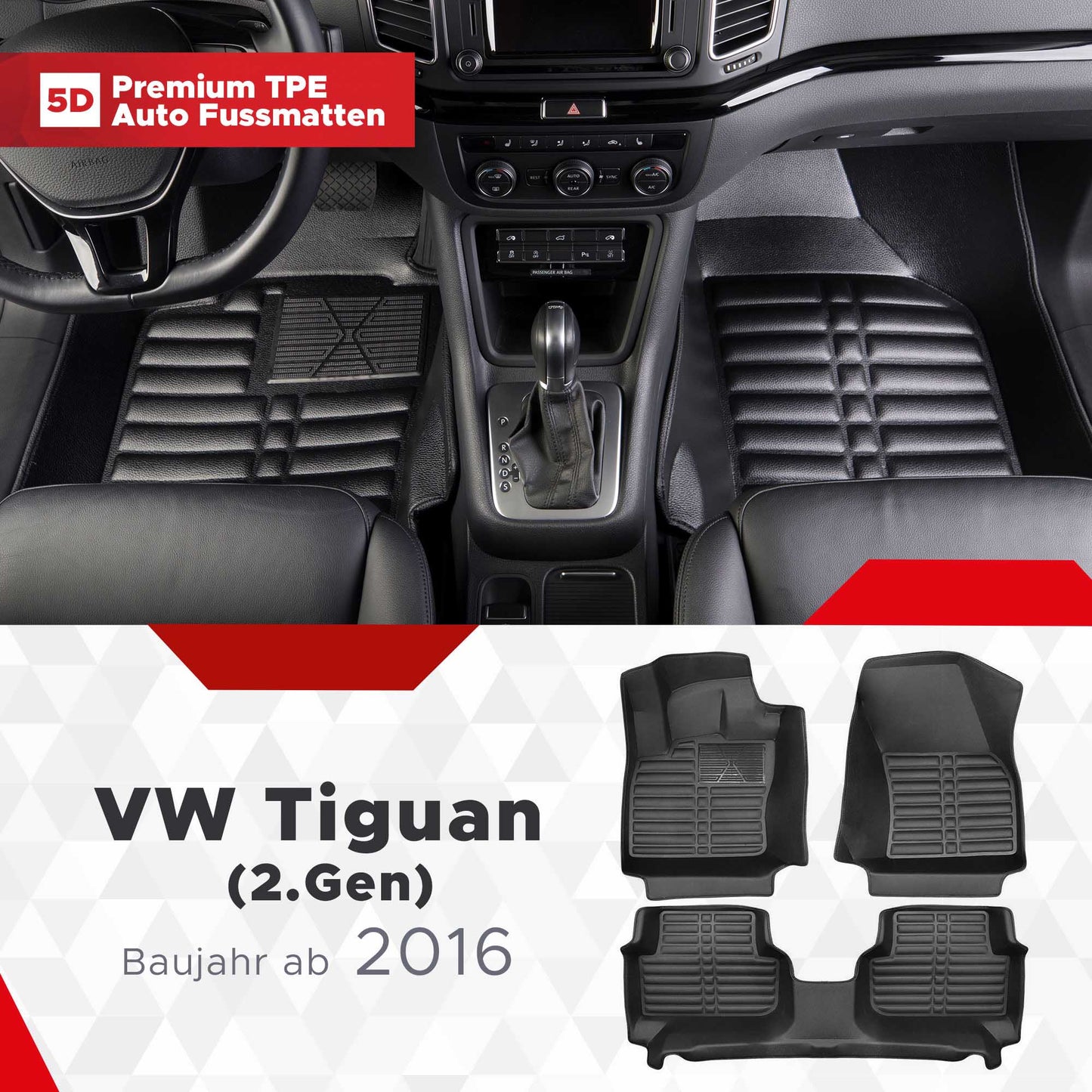 5D Premium Auto Fussmatten TPE Set passend für VW Tiguan (2.Gen) Baujahr ab 2016