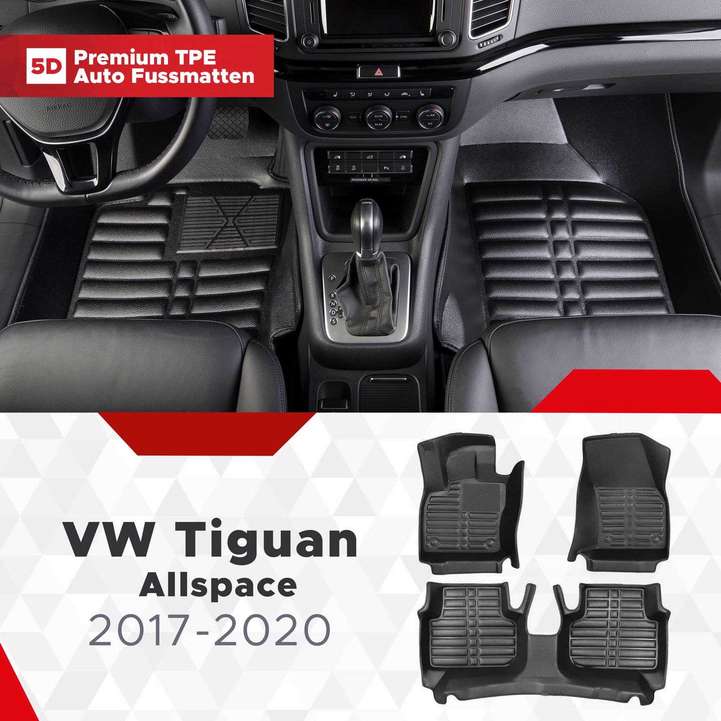 5D Premium Auto Fussmatten TPE Set passend für VW Tiguan Allspace Baujahr 2017-2020