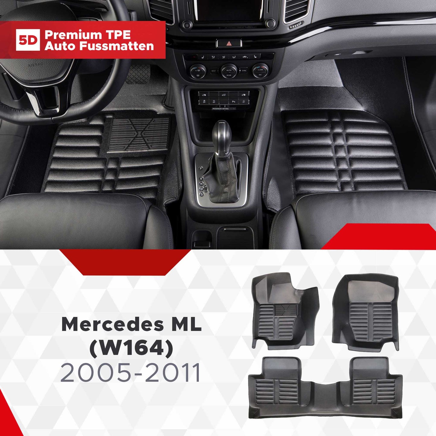 5D Premium Auto Fussmatten TPE Set passend für Mercedes ML (W164) Baujahr 2005-2011